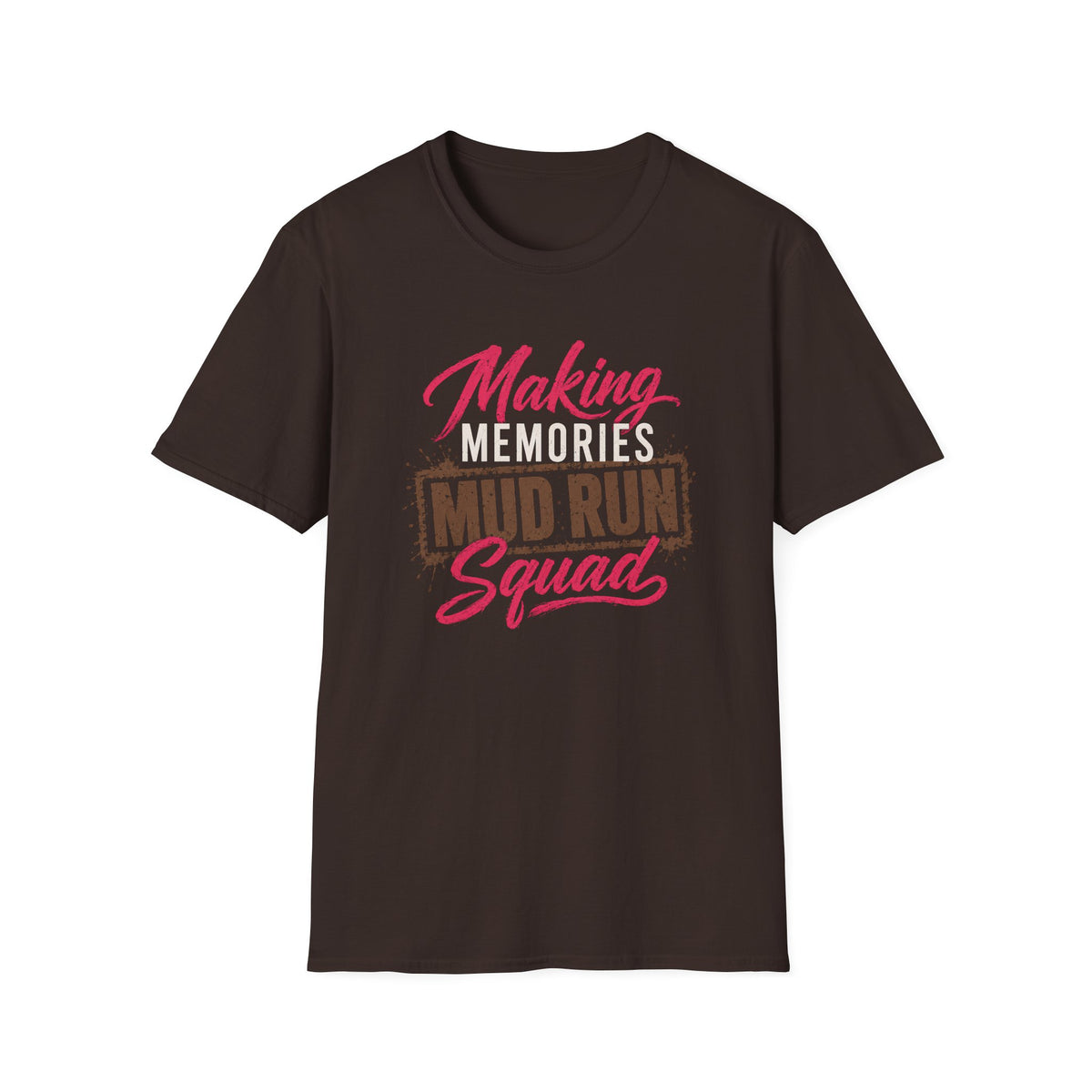 Making Memories Mud Run Squad T-Shirt