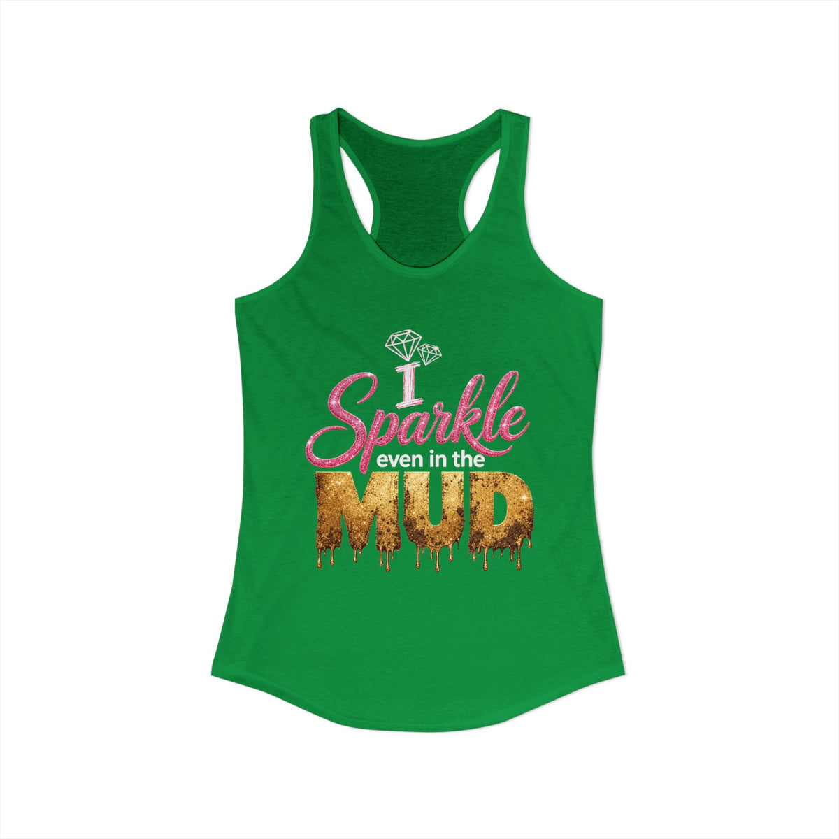 Sparkle Even in the Mud – Women’s Pink Mud Run Racerback Tank Top