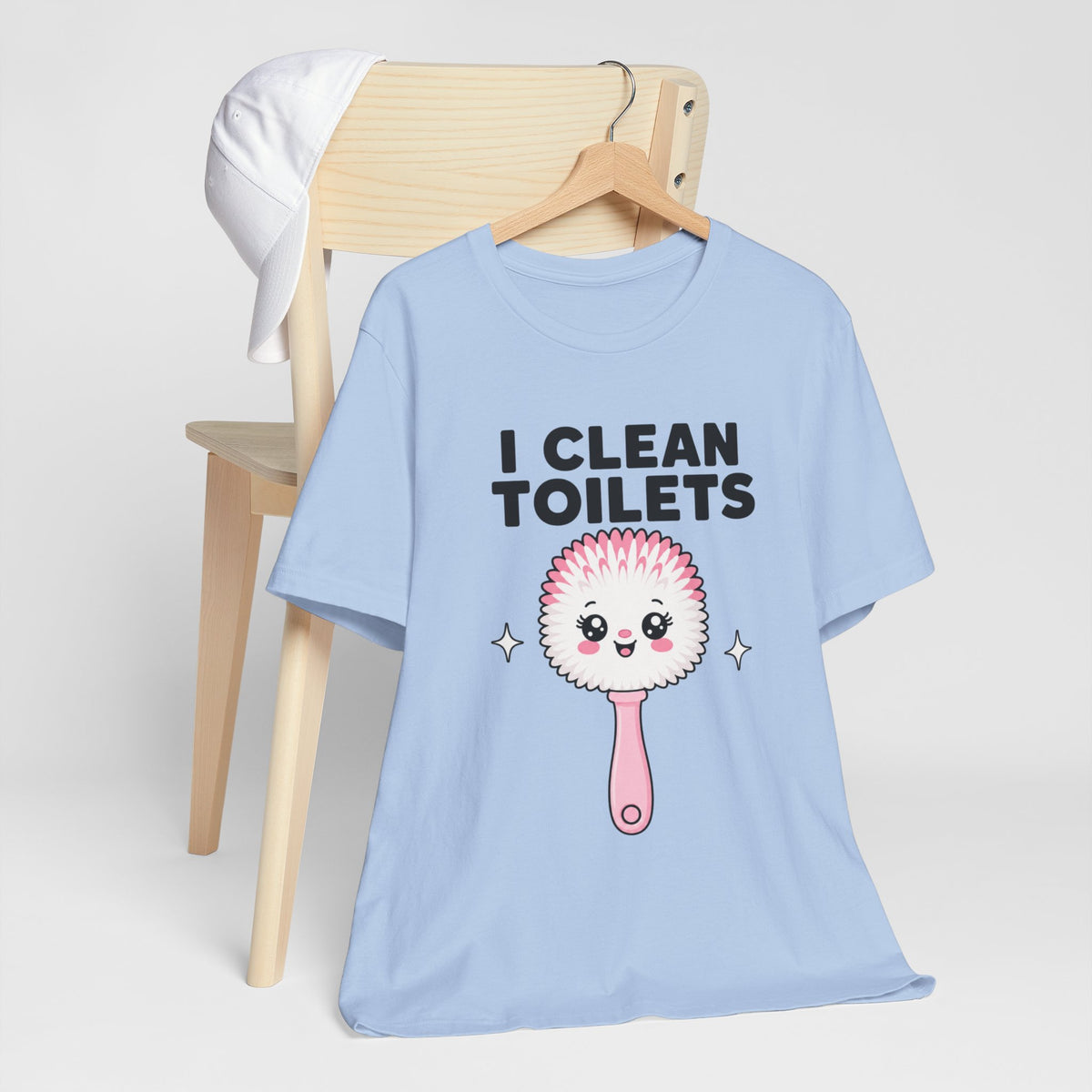 I Clean Toilets Cute Toilet Brush T-Shirt