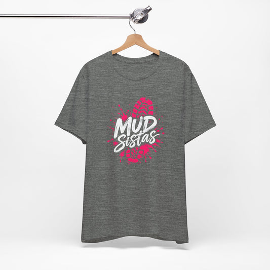 Mud Sistas Tee — Women's Mud Run Shirt | Obstacle Course Race Top with Pink Bootprint Graphic