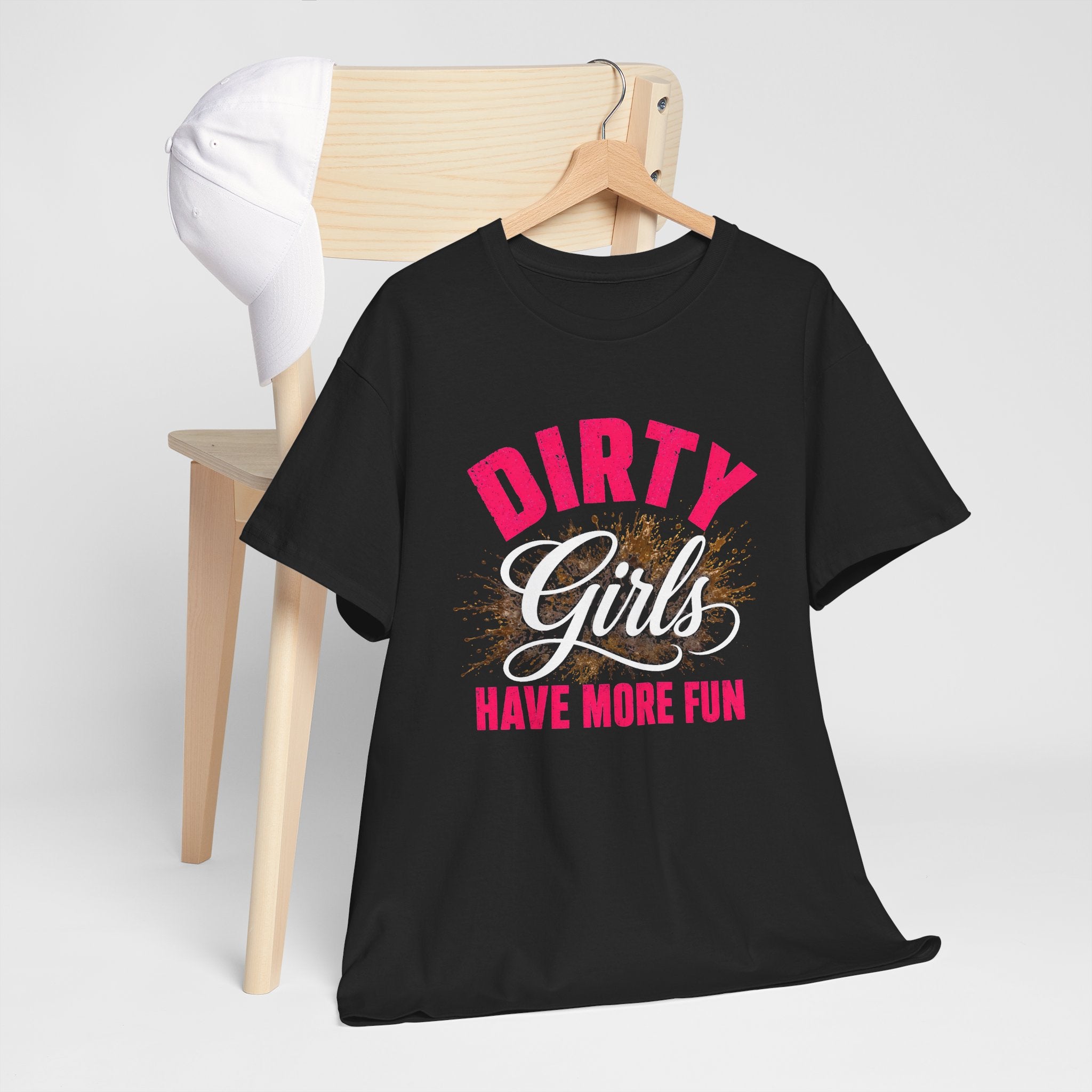 Dirty Girls Have More Fun Tee — Funny Bachelorette & Mud Run T-Shirt, Women’s Adventure Party Shirt