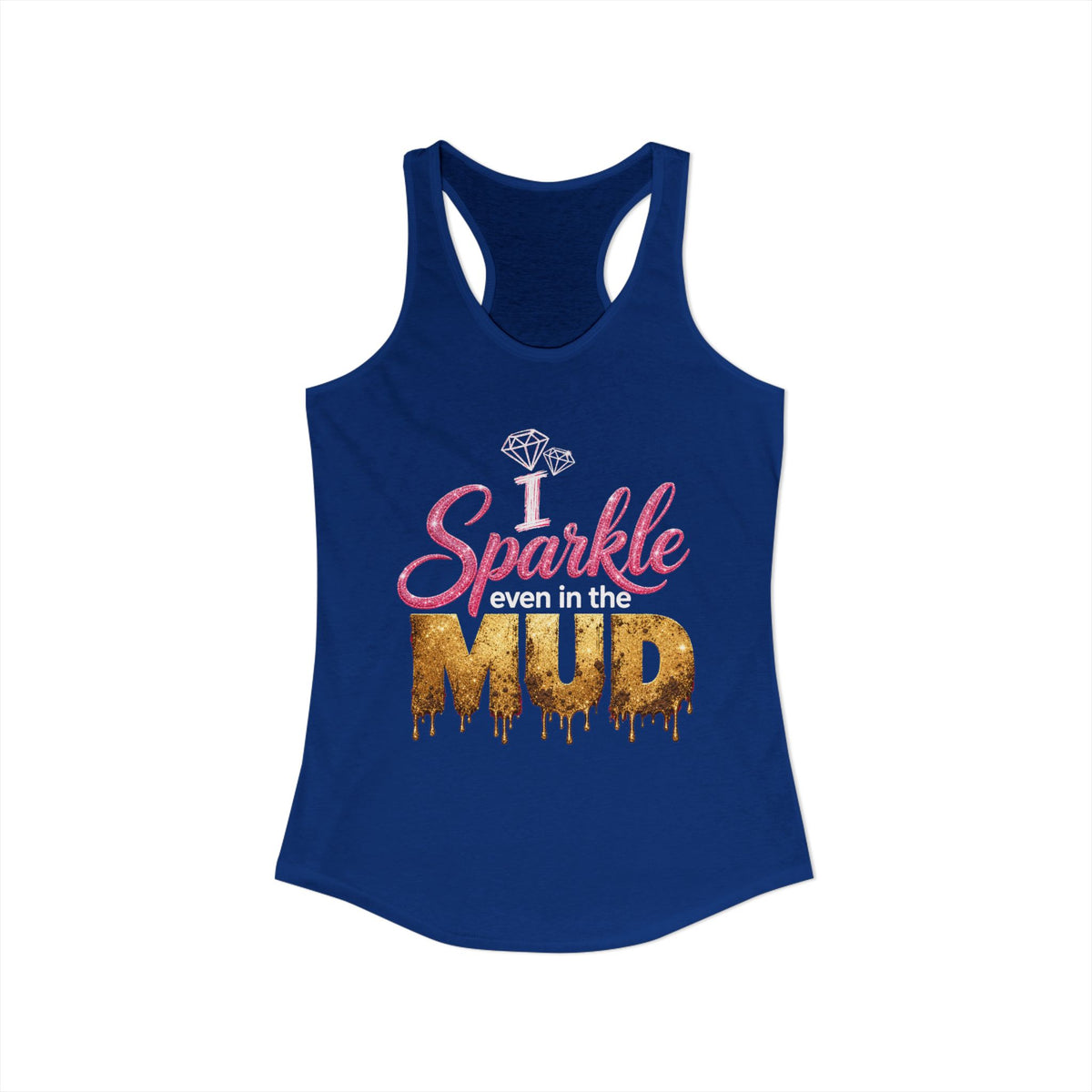 Sparkle Even in the Mud – Women’s Pink Mud Run Racerback Tank Top