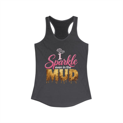 Sparkle Even in the Mud – Women’s Pink Mud Run Racerback Tank Top
