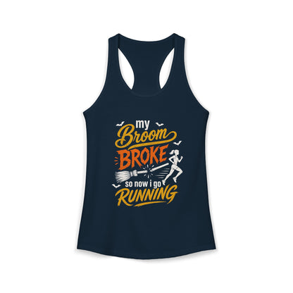 Funny Halloween Running Tank Top for Women | My Broom Broke So Now I Go Running