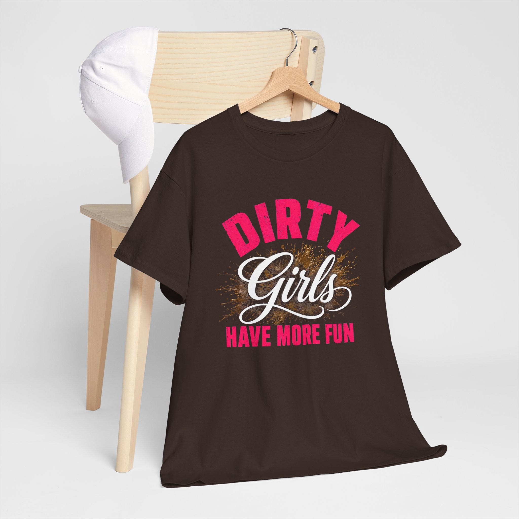 Dirty Girls Have More Fun Tee — Funny Bachelorette & Mud Run T-Shirt, Women’s Adventure Party Shirt