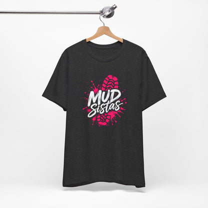 Mud Sistas Tee — Women's Mud Run Shirt | Obstacle Course Race Top with Pink Bootprint Graphic