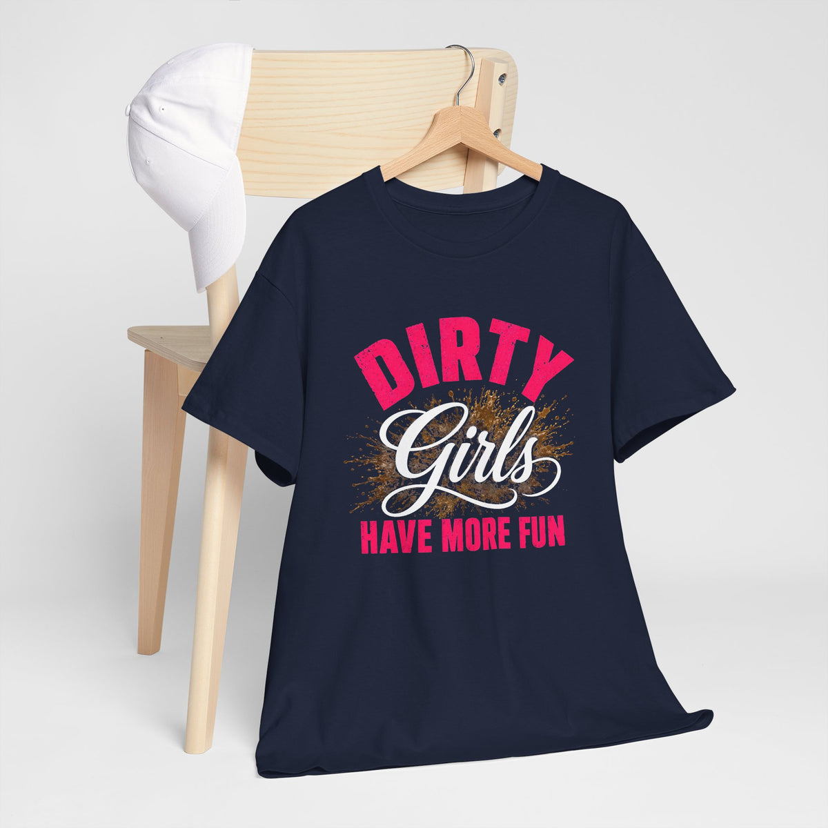 Dirty Girls Have More Fun Tee — Funny Bachelorette & Mud Run T-Shirt, Women’s Adventure Party Shirt